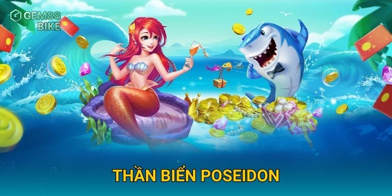 Thần Biển Poseidon Gem88 – Khám Phá Bí Ẩn Đại Dương Và Săn Kho Báu Vàng