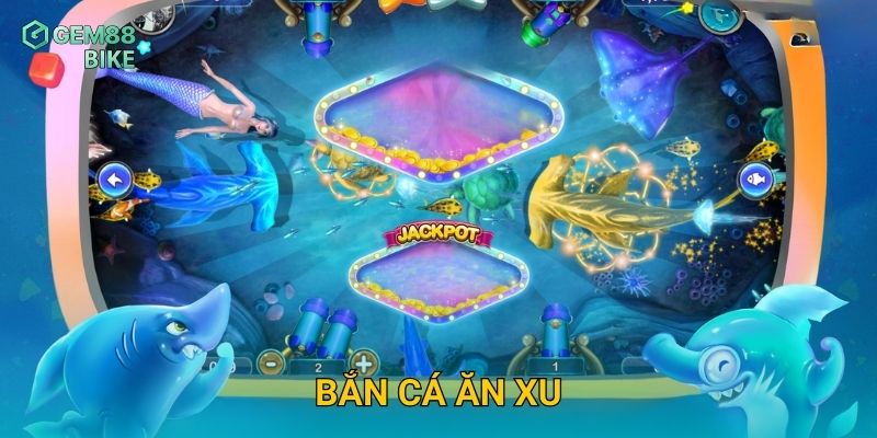 Bắn Cá Ăn Xu Gem88 – Trải Nghiệm Cực Đỉnh, Đổi Xu Thành Tiền Dễ Dàng