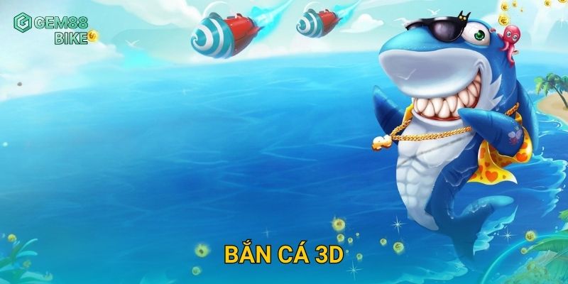 Bắn Cá 3D Gem88 – Đồ Họa Sắc Nét, Trải Nghiệm Thực Tế Siêu Hấp Dẫn