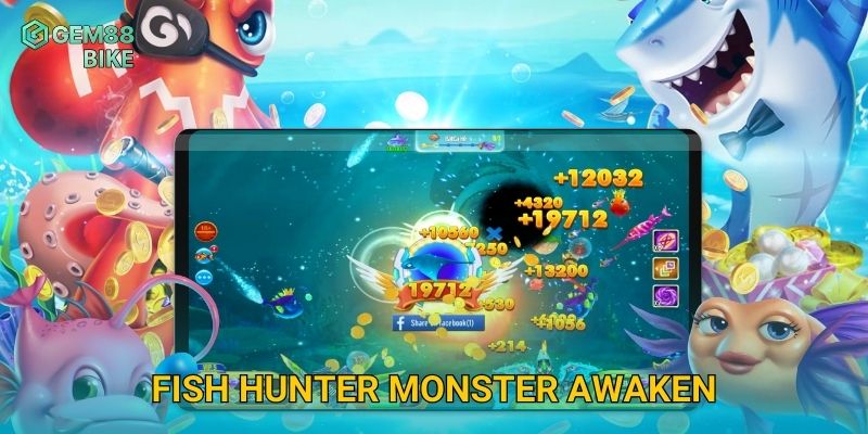 Fish Hunter Monster Awaken Gem88 – Đối Đầu Quái Thú Biển, Săn Thưởng Lớn