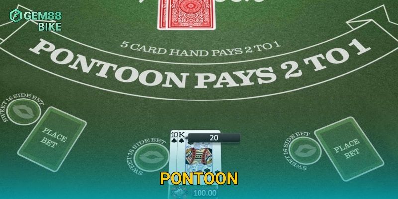 Pontoon Gem88 – Trải Nghiệm Phiên Bản Blackjack Đầy Sáng Tạo Và Hấp Dẫn