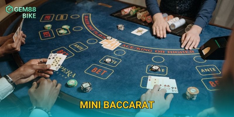Mini Baccarat Gem88 – Trải Nghiệm Cược Nhanh Gọn, Tỷ Lệ Thắng Cao