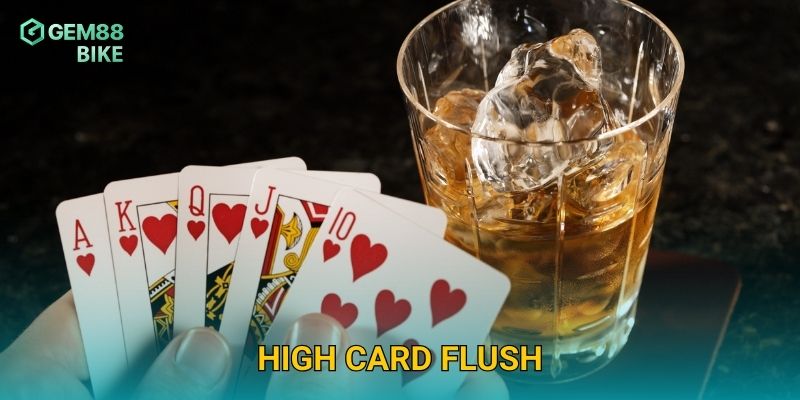 High Card Flush Gem88 – Thử Thách Chiến Thuật Với Trò Chơi Bài Đặc Sắc